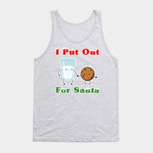 I Put Out For Santa Funny Christmas Tank Top